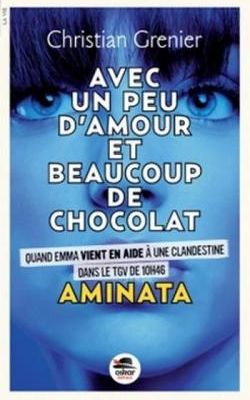 Avec un peu d'amour et beaucoup de chocolat - Tome 3 : Aminata