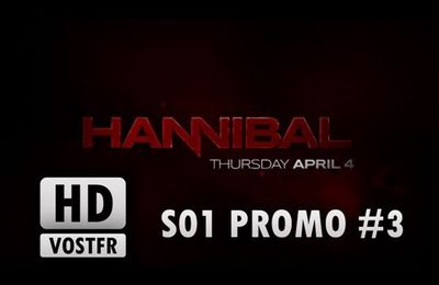 Promo #3 : Hannibal (Saison 1)