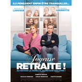 Joyeuse retraite ! Avec Thierry Lhermitte et Michèle Laroque en salle le 20 novembre