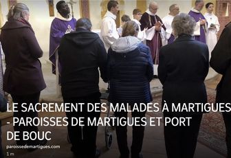 LE SACREMENT DES MALADES À MARTIGUES 