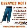 Le pantalon thaïlandais Arasia très confortable