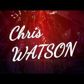 Chris WATSON - Album '' These Day ''