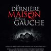 La dernière maison sur la gauche / Dennis Iliadis