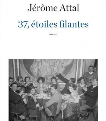  37, étoiles filantes - Jérôme Attal