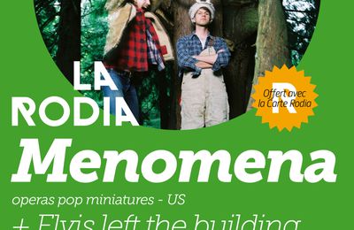EVENEMENT: MENOMENA w/ ELVIS LEFT THE BUILDING A La Rodia