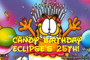 Candy birthday Eclipse's 25!