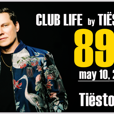 Club Life by Tiësto 893 - may 10, 2024