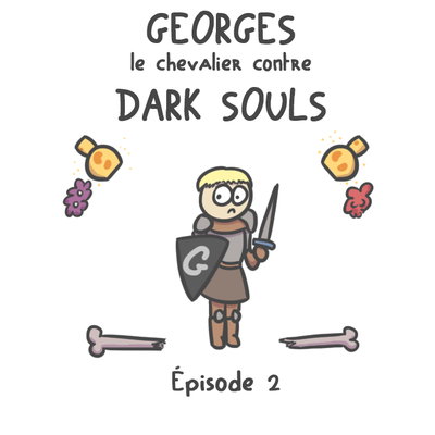 Hors-série : Dark Souls - épisode 2