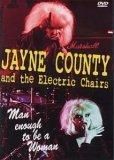 Chronique de "Man enough to be a woman" - Jayne County & the Electric Chairs - 2006