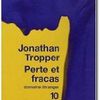 Perte et fracas par Jonathan TROPPER (2007)