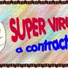 PPS - Super Virus a contracter