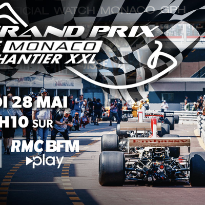 Document inédit fin mai sur RMC Découverte : Grand Prix de Monaco, un chantier XXL.