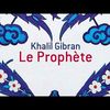 (Sagesse) La liberté - Khalil Gibran