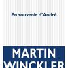 "En souvenir d'André" de Martin WINCKLER chez P.O.L, 2012