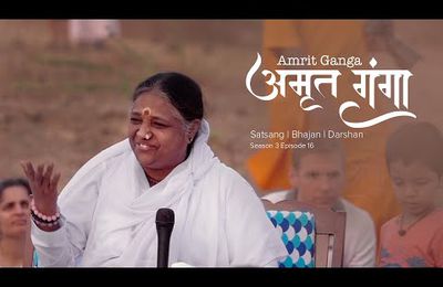 Amrit Ganga - अमृत गंगा - S 3 Ep 16 - Amma, Mata Amritanandamayi Devi - Satsang, Bhajan, Darshan
