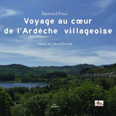 Voyage au cœur de l'Ardèche villageoise