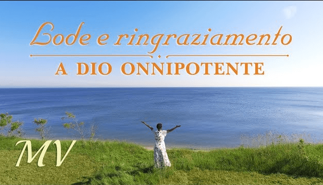 Canto di adorazione - "Lode e ringraziamento a Dio Onnipotente" Vivere nella luce di Dio (MV)