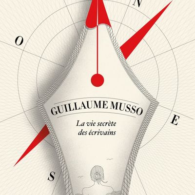 La vie secrète des écrivains - Guillaume MUSSO 