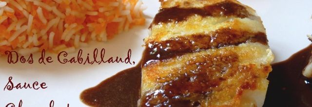 Dos de cabillaud sauce chocolatée, épicée
