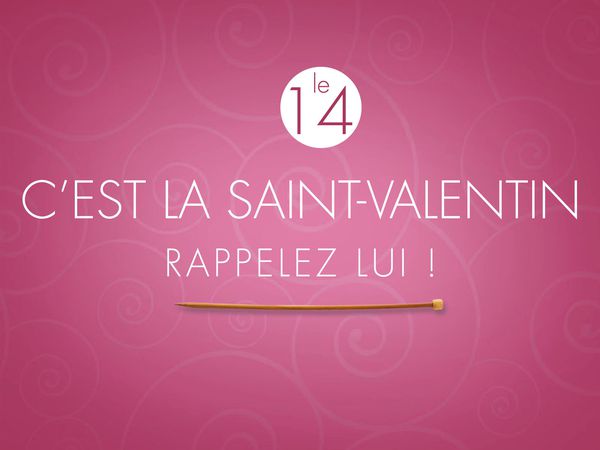 C'est bientôt la Saint-valentin