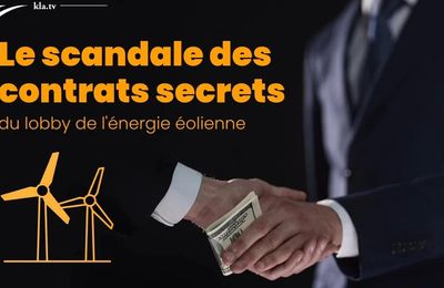 Eolien : le scandale des contrats secrets