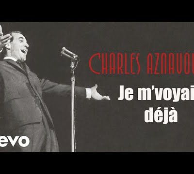 Charles Aznavour - Je m'voyais déjà