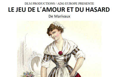 Comparer lecture et représentation théâtrale du "Le Jeu de l'amour et du hasard" de Marivaux, mise en scène par Gaspard Legendre 