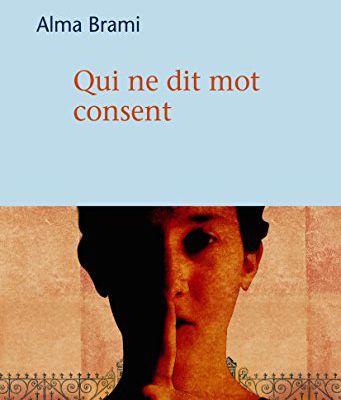 Qui ne dit mot consent, Alma BRAMI