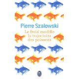 Le froid modifie la trajectoire des poissons - Pierre Szalowski