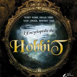 L'Encyclopédie du Hobbit (Collectif)