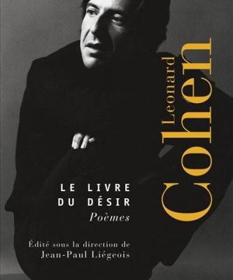 "Le livre du désir", poèmes de Leonard Cohen