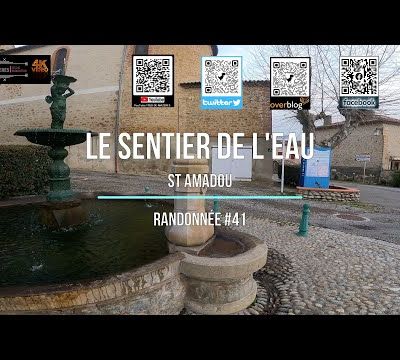 Le sentier de l'eau St Amadou, randonnée #41...