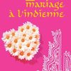 Mariage à l'indienne