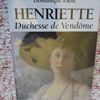 Henriette, duchesse de Vendôme...