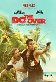 Un film, un jour (ou presque) #349 : The Do-Over (2016)