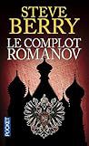 Le complot Romanov - Steve Berry