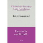 Elisabeth de Fontenay et Alain Finkielkraut, En terrain miné..