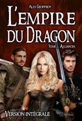 « L’empire du Dragon T 2 – Alliances » d’Alix Geoffroy aux Éditions Humanis