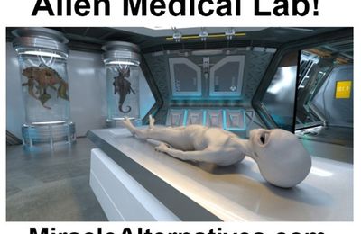 Aliens Share Medical Technology With Medical Doctors!