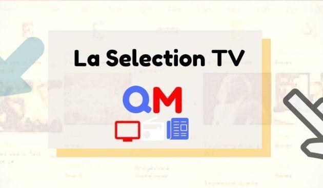 Notre sélection TV de la soirée