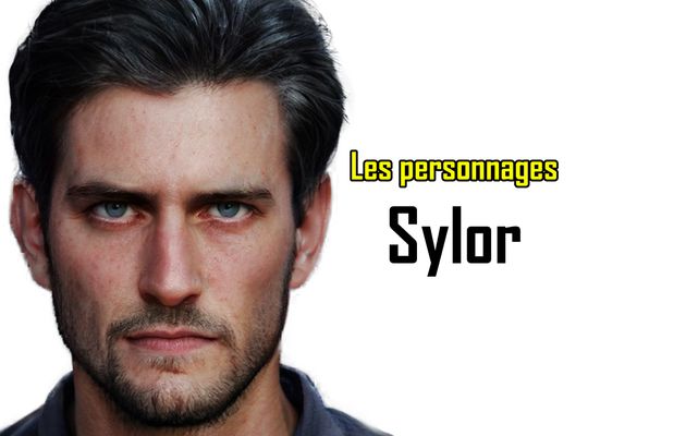 Les personnages : Sylor.