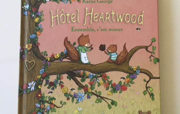 Hôtel Heartwood. Ensemble, c’est mieux 