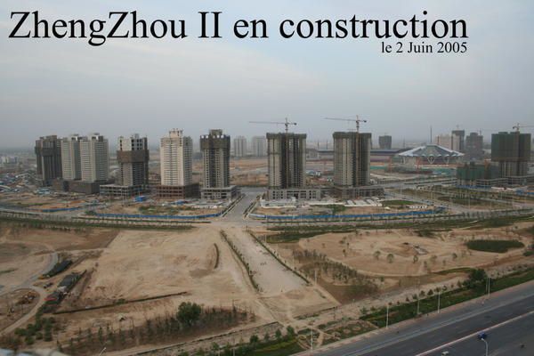 La<a href="http://zhengzhouchronicles.over-blog.com/article-4125233.html"> nouvelle ville</a> en construction