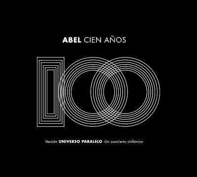 Abel Pintos - Cien Años (Universo Paralelo - Sinfónico)