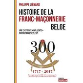 « Histoire de la franc-maçonnerie belge » de Philippe Liénard