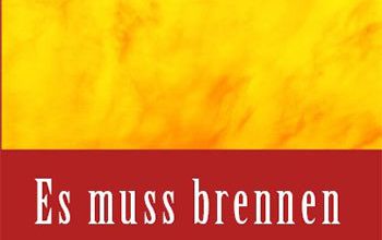 Es muss brennen