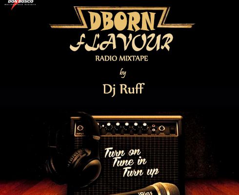 MIXTAPE: Dj Ruff - DBORN Flavour