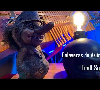 Calaveras de Azúcar - Troll Son (Trollspolska)