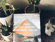 Dans nos pierres et dans nos os 
