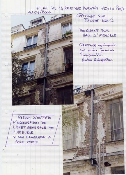 En 2004, le gestionnaire de bien Foncia proc&eacute;dait &agrave; un grattage de l'immeuble avec le consentement du propri&eacute;taire AREMCAR.<br />Depuis les fa&ccedil;ades des batiments sont rest&eacute;s dans le m&ecirc;me &eacute;tat, g&eacute;n&eacute;rant &agrave; l'int&eacute;rieur des logements humidit&eacute;s et moisssures des murs : excellent pour les habitants !!!